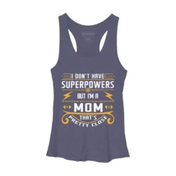 Women's Design By Humans I Don't Have Superpowers But I'm A Mom By Ryona Racerback Tank Top 11 Women's Design By Humans I Don't Have Superpowers But I'm A Mom By Ryona Racerback Tank Top -Women Clothing Shop GUEST 38b5702b e8ed 4f92 b192 c3109ac7ea19