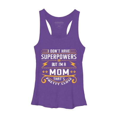 Women's Design By Humans I Don't Have Superpowers But I'm A Mom By Ryona Racerback Tank Top 6 Women's Design By Humans I Don't Have Superpowers But I'm A Mom By Ryona Racerback Tank Top - Image 6